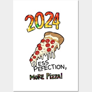 2024 less perfection more pizza Posters and Art